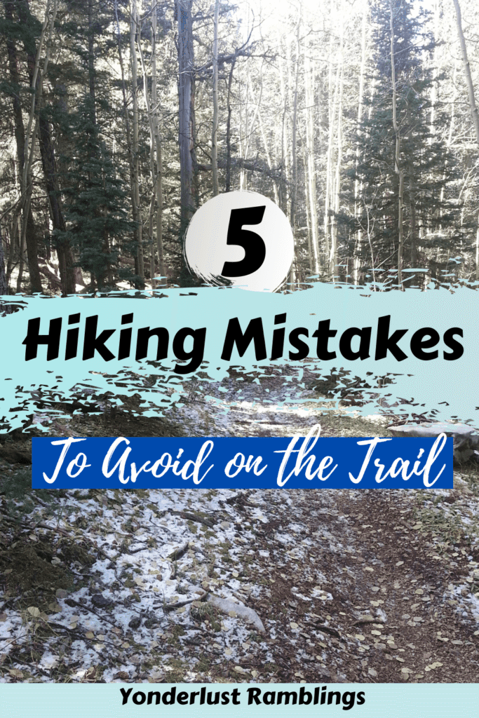Hiking for beginners is all about avoiding mistakes on the trail