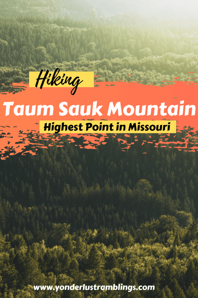 The highest point in Missouri at Taum Sauk Mountain State Park