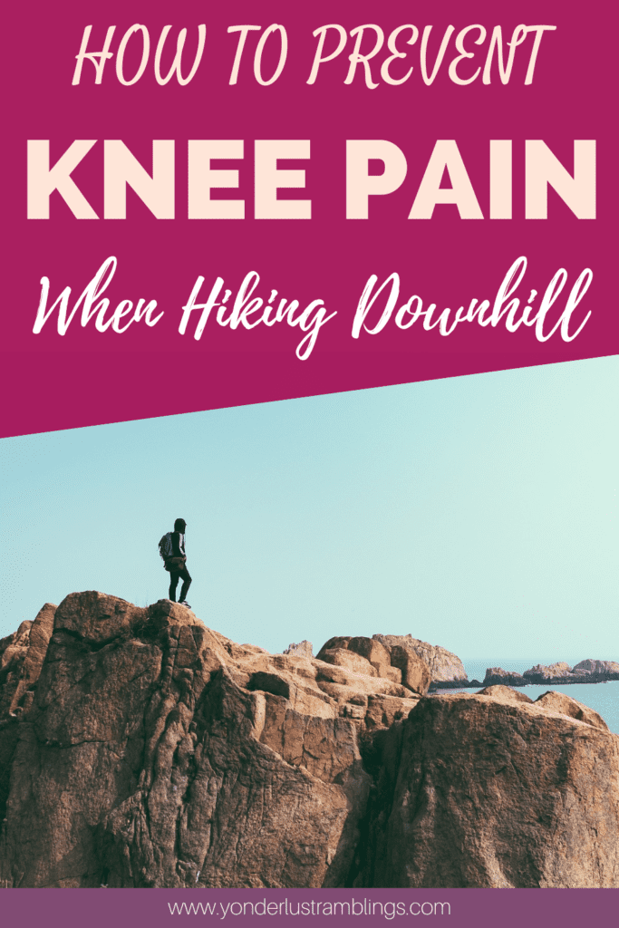 How to prevent knee pain hiking downhill