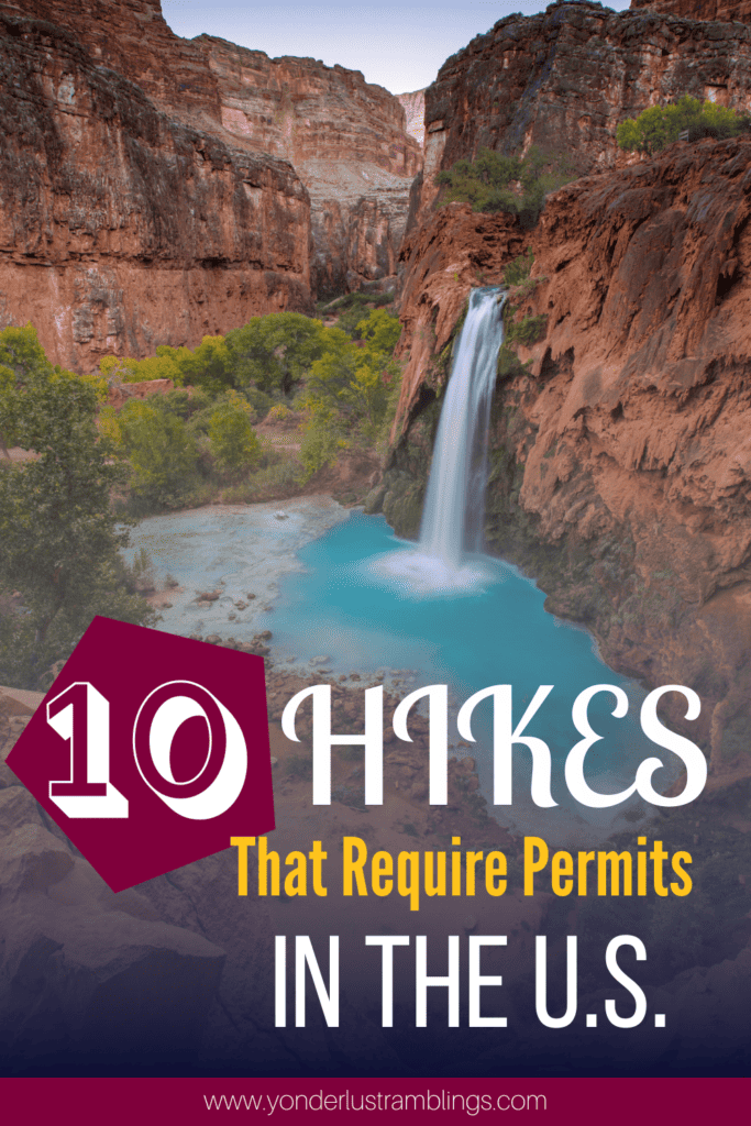 Ten hikes that require permits in the United States