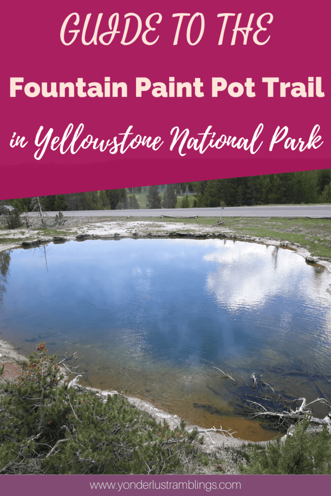 The Fountain Paint Pot Trail in Yellowstone National Park 