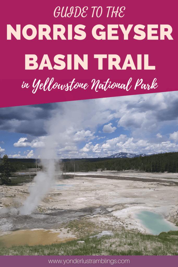 The Norris Geyser Basin Trail in Yellowstone National Park