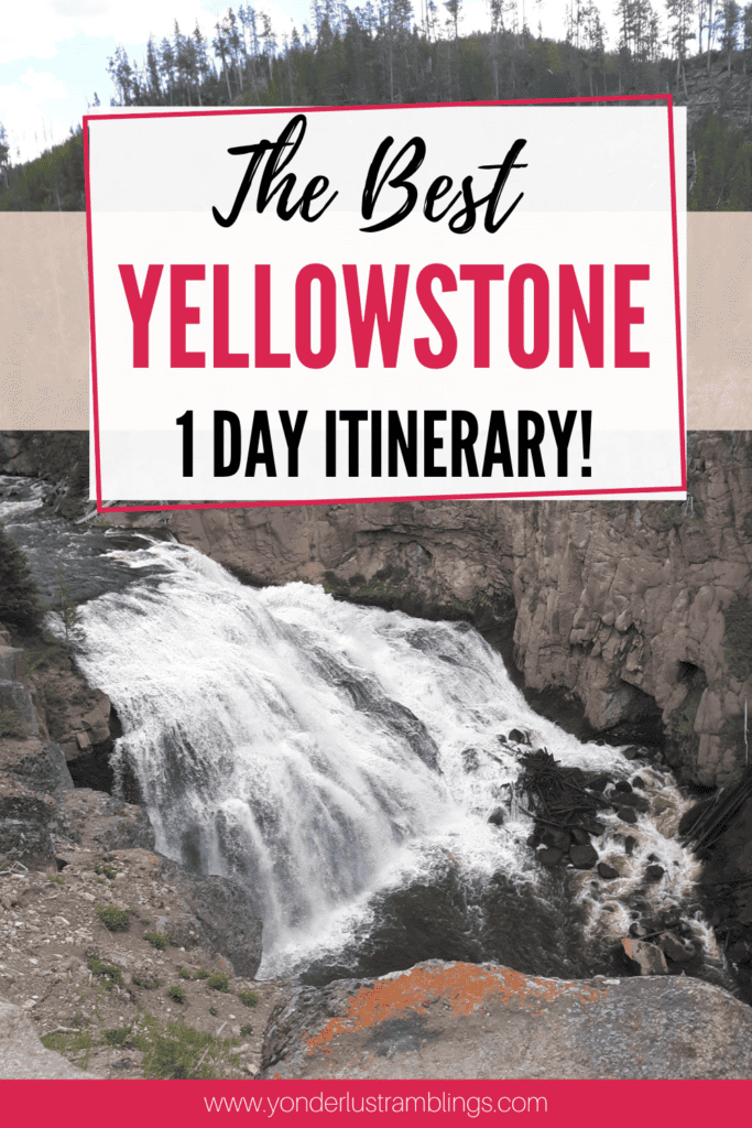 The best way to spend one day in Yellowstone National Park