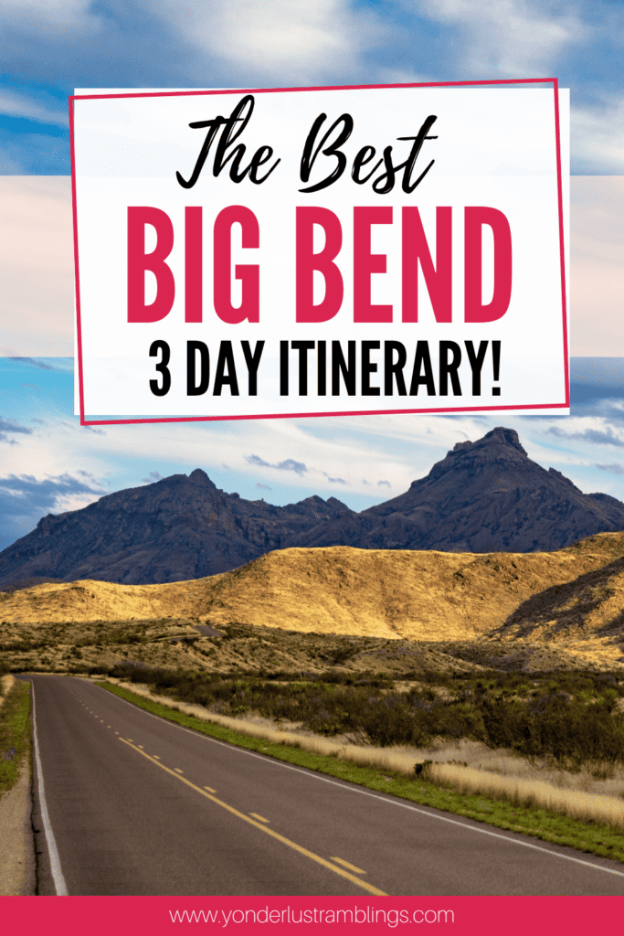 3 day itinerary in Big Bend National Park
