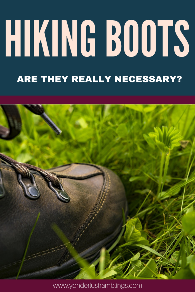 Are hiking boots necessary
