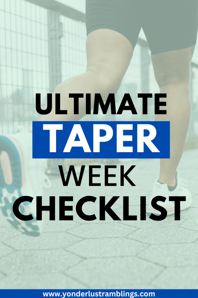 The ultimate taper week checklist