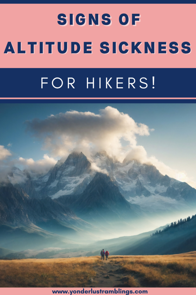 Warning signs of altitude sickness for hikers